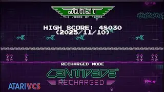 HIGH SCORE: Centipede: Recharged (VCS) - Recharged Mode: 48030 (2025/11/10)