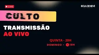 Culto ao vivo - Domingo - 18h | Igreja Bola de Neve Itanhaem | 21.12.2025