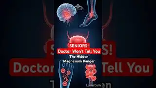 Seniors, The Hidden Magnesium Danger Your Doctor Won't Tell You! | Learn Daily