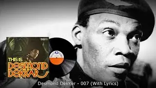 Desmond Dekker - 007 (With Lyrics)