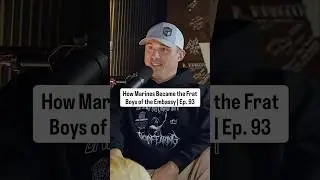 How Marines Became the Frat Boys of the Embassy | Ep. 93