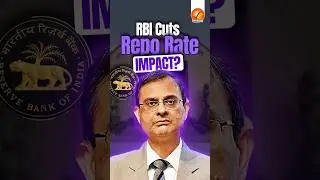 RBI Cuts Repo Rate: Impacts?