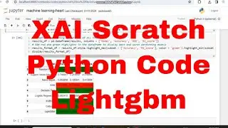 Heart Disease Detection with XAI Python / XAI Scratch Python Lightgbm #python #XAI