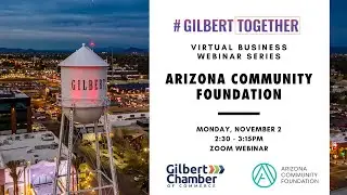 #GilbertTogether Series: Business Relief Grants
