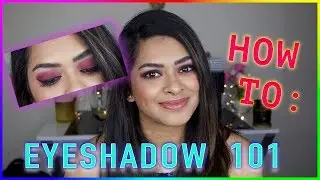 EYESHADOW 101 | HOW TO PERFECTLY APPLY EYESHADOW | SHRADYSSTYLE