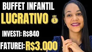 Buffet Infantil Lucrativo &ndash; Fa&ccedil;a R$3.000 Gastando Apenas R$840&rdquo;