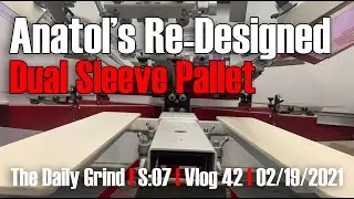 ANATOL'S RE-DESIGNED DUAL SLEEVE PALLET : Unboxing The New Dual Sleeve Pallet  (S:07/Vlog 042)