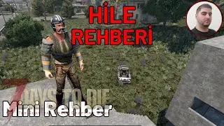 Creative mode nasıl a&ccedil;ılır? Hile Rehberi | Mini Rehber Days | 7 Days To Die B&ouml;l&uuml;m 2
