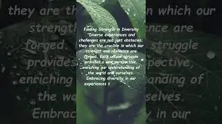 Finding Strength in Diversity #motivation #quotes #selfvalue #inspiration #life #selfenhancement