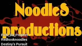 Destiny's Pursuit Rich_Da_Prophet ft. Redhooknoodles