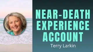 Near Death Experience Led to a Lifetime of Awakening, Healing, and Spiritual Purpose