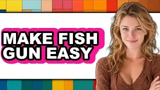 How To Make A Fish Gun Easy - Easy Guide