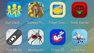 Gun Clash 3D,Subway Princess Runner,Fidget Toys,Tomb Runner,Pick Me Up,Moshquito,Picker 3D,Crowd Run