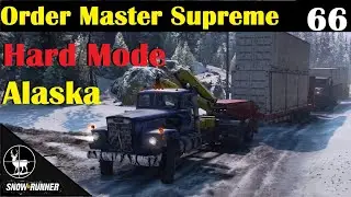 Order Master Supreme ⚠️ SnowRunner Hard Mode ⚠️ Alaskan Contracts