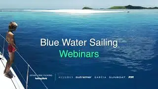 Blue Water Sailing Webinars Announcement