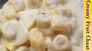 Creamy Fruit Chaat Recipe Quick & Easy | Foods Mystery