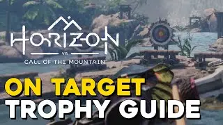 Horizon Call Of The Mountain On Target Trophy Guide (Archery Range Highscore)