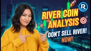 RIVER COIN ANALYSIS 🚀🎯 | DONT SELL RIVER!