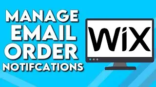 How To Manage Your Order Email Notifications on Wix 2025