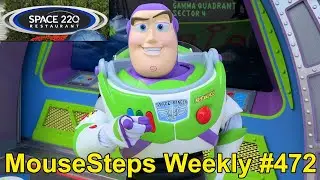 MouseSteps Weekly #472:  Space 220 New Menu Items Review; Pixar Place Reopens; Buzz Lightyear M&G