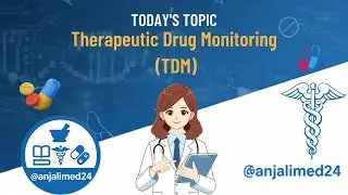 Therapeutic Drug Monitoring (TDM) | Full Explained | Steps, Significance, Limitations & FDM