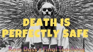 Ram Dass's Last Teaching Before He Died [This Will Change You]