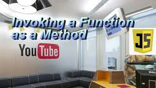 Invoking a Function as a Method