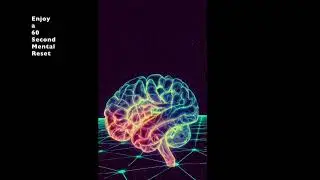 60-Second Mental Reset | Instant Brain Recharge & Energy Boost | Quick Mind Clear