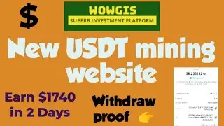 wowgis | withdraw proof | USDT earning website | Multicoin Crypto Earning site | CloudMining site