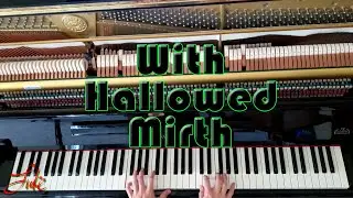 With Hallowed Mirth (L&aelig;tabundus) Arthur H. Brown's Wenden Lofts 🌟 carol 1363 #pianomusic