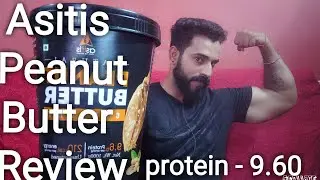 Asitis peanut butter review | By Kishan Sharma Fitness