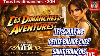 Les dimanches Aventures : Tomb Raider Anniversary (Ps2 / Ps5) #3 Petite balade chez Saint François