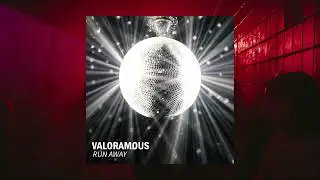 Valoramous - Run Away
