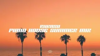 Rukasu's Piano House Summer Mix