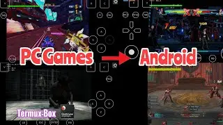 PC (Windows) Games on Android | Termux-Box | Wine64 (Linux) Environment | Proot (non Root) + FPS