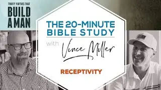 Receptivity | 5 Virtues Of A Man