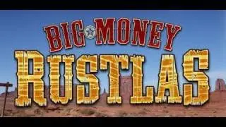 Big Money Rustlas