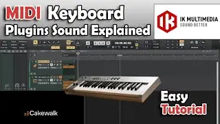 MIDI keys NO SOUND Cakewalk Problem Fixing, IK MULTIMEDIA Plugins | Recording Tips