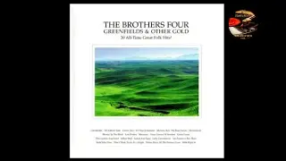 Brothers Four - Greenfields - 1960 (#1 hit--mono)