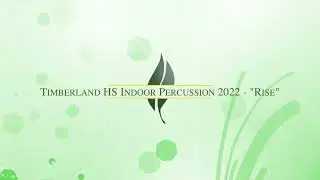 Timberland HS Indoor Percussion 2022 - 