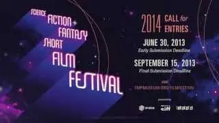 Science Fiction + Fantasy Short Film Festival 2014 Call for Entries