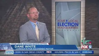 Talking With Candidate For Escondido Mayor Dane White
