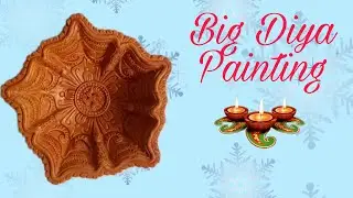 Big Diya Painting || How To Paint Diya || Diya Decoration Idea ||Diya Painting Ideas ||