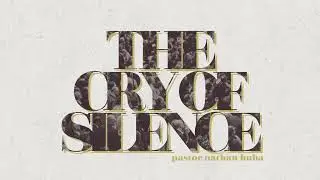THE CRY OF SILENCE