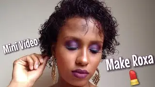 📽️ Mini V&iacute;deo pro INSTAGRAM 💄  Make Roxa por Rose da Silva