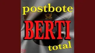 Ich Bin Der Berti Von Der Post
