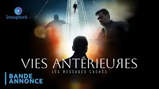 Vies ant&eacute;rieures : les messages cach&eacute;s - Documentaire (Bande-annonce)