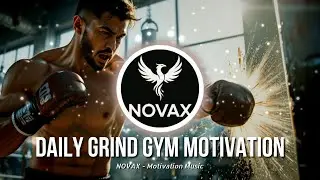 [DAILY GRIND] NOVAX &ndash; NEFFEX Style Music & Motivational Beats