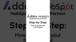 Create a snippet step by step in HubSpot