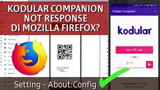 KODULAR COMPANION NOT WORKING | Set About:Config Mozilla Firefox bisa jadi solusi -Tutorial Kodular